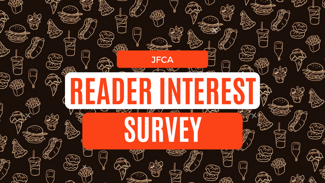 Junkfood Journal Reader Interest Survey